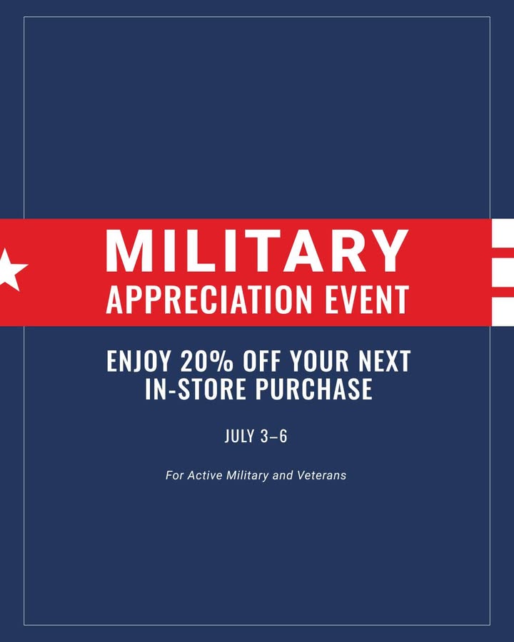 Veterans and active military service members, join us July 3 – 6 to receive 20% off your next in-store purchase during our Milit...